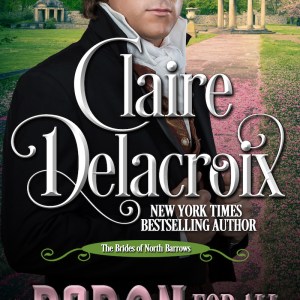 A Baron for All Seasons, book three of the Brides of North Barrows series of Regency romances by Claire Delacroix